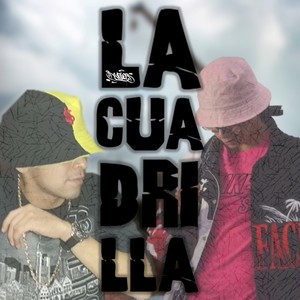 La Cuadrilla (Explicit)