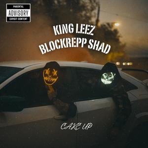Cake Up (feat. BLOCKREPP SHAD) (Explicit)