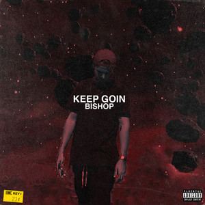 Keep Goin (Explicit)