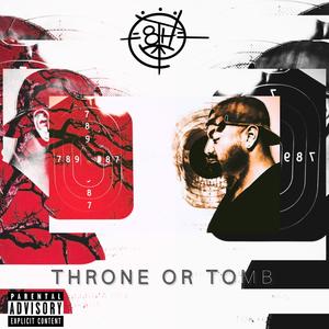 THRONE OR TOMB (Explicit)