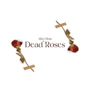 Dead Roses