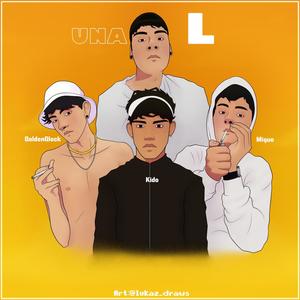 Una L (feat. GoldenGlock, Migue & Kido) [Explicit]