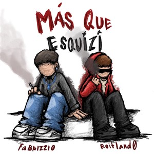 MAS QUE ESQUIZI (Explicit)