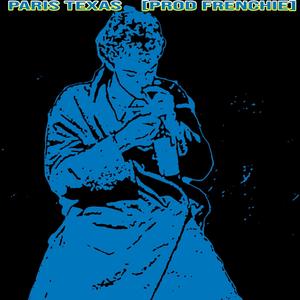 Paris Texas(Prod Frenchie) (Slaved Version)