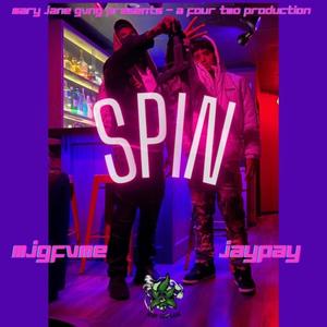 Spin (feat. JayPay) [Explicit]