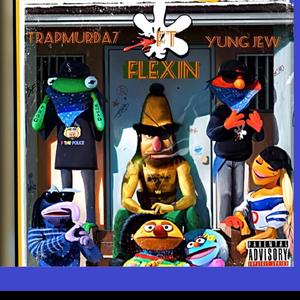 Flexin Trapmurda7 (feat. Yung Jew) [Explicit]