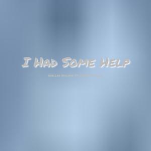 I Had Some Help (feat. Chase Morgan)