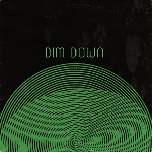 Dim Down