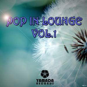 Pop in Lounge Vol.1