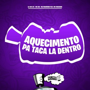 Aquecimento Pa Taca La Dentro (Explicit)