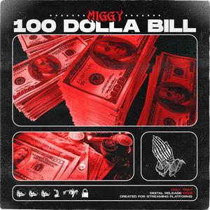 100 DOLLA BILL (Explicit)