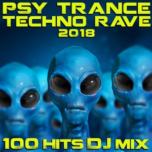 Experience (Psy Trance Techno Rave 2018 100 Hits DJ Mix Edit)