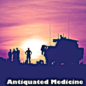 Antiquated Medicine