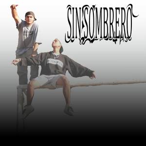 Sin Sombrero (Explicit)