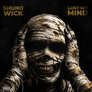 Lost My Mind (Explicit)