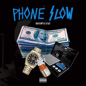 Phone Slow (Explicit)