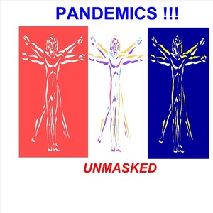 Pandemics Unmasked