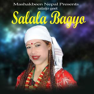 Salala Bagyo(feat. Krishna Gurung)