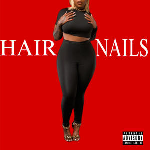 HAIR & NAILS (Explicit)