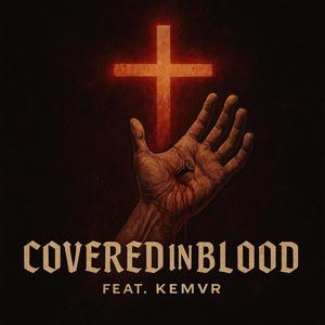 COVEREDINBLOOD (feat. KEMVR)