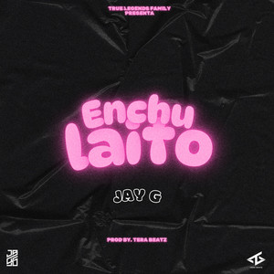 Enchulaito (Explicit)