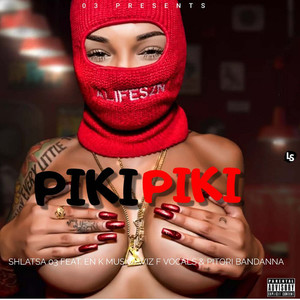 Piki Piki (Explicit)