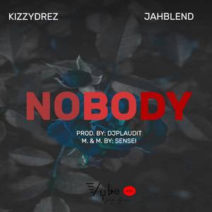 NOBODY(feat. Jahblend)