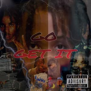Go Get It (feat. 2Fed) (Explicit)