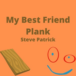 My Best Friend Plank