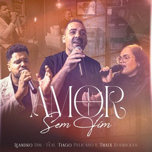 Amor Sem Fim (feat. Tiago Pelicano & Thatá Rodrigues)
