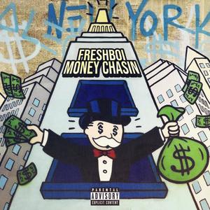 Money Chasin (Explicit)