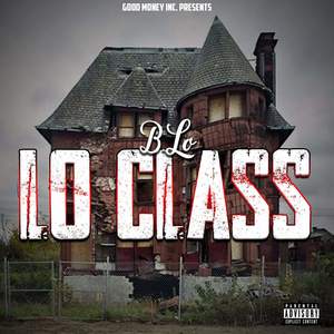 Lo Class - EP (Explicit)