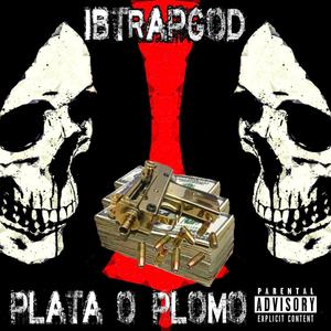 Plata O Plomo (Explicit)