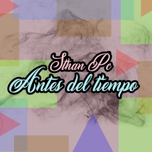 Antes del Tiempo (Explicit)