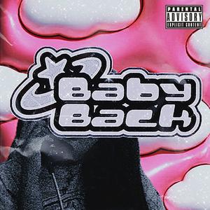 Baby Back (Explicit)