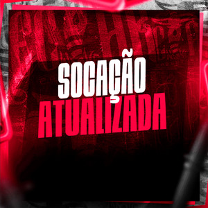 Socação Atualizada (Explicit)