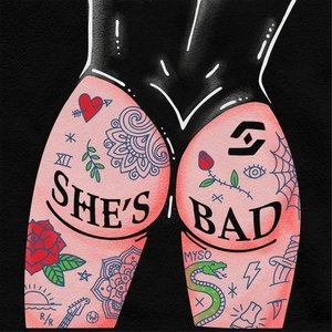 She's Bad (Original Mix|Explicit)