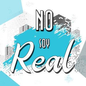 No Soy Real