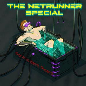 The Netrunner Special (Explicit)