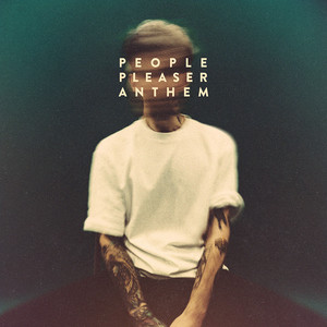 People Pleaser Anthem (Explicit)