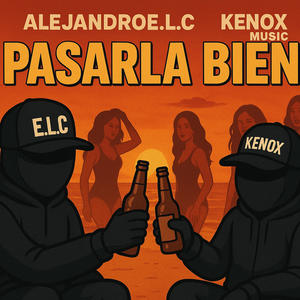 Pasarla Bien (feat. djkenox)