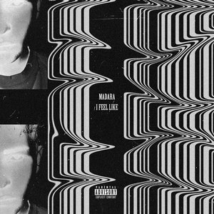 I Feel Like (Explicit)