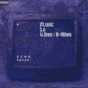 Music Is Vibes : B-Sides (Explicit)