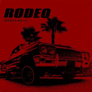 Rodeo (feat. Rossen) [Explicit]