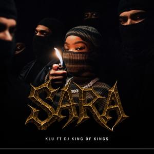 Sara (feat. Dj King of Kings|Explicit)