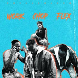 Work Chop Flex. (Explicit)