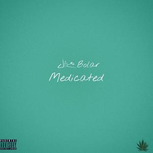 Medicated (Explicit)