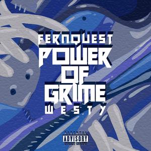 Power of grime (feat. westy)