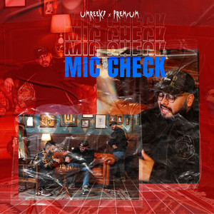 Mic Check (Explicit)