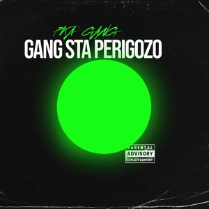 Gang Sta Perigoso (Explicit)